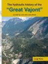 RIVIS LUIGI, The hydraulic history of the Great Vajont