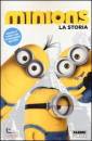 FABBRI EDITORI, Minions. la storia