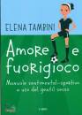 Tambini Elena, Amore e fuorigioco