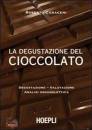 CARACENI ROBERTO, La Degustazione del cioccolato