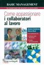 GAMBIRASIO - MICELI, Come appassionare i collaboratori al lavoro