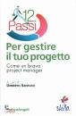 SANTUCCI UMBERTO, 12 passi per gestire il tuo progetto