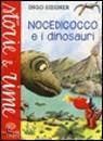 Siegner Ingo, Nocedicocco e i dinosauri