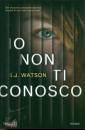 WATSON S.J., Io non ti conosco