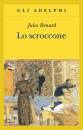 Renard Jules, Lo scroccone