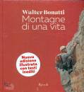 Bonatti Walter, Montagne di una vita