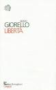 Giorello Giulio, Liberta