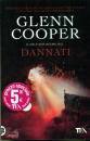 Glenn Cooper, Dannati