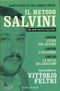 FERRARA D.- DEL VIGO, Il metodo salvini