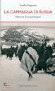PEGORARO EMILIO, La campagna di Russia. Memorie di un privilegiato