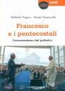 immagine di Francesco e i pentecostali