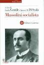 GENTILE - DI SCALA, Mussolini socialista