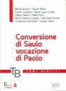 BERDER - BILLON....., Conversione di Saulo vocazione di Paolo