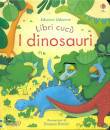 Milbourne Anna, I dinosauri