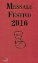 FILLARINI - VELA, Messale festivo 2016