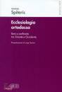 SPITERIS YANNIS, Ecclesiologia ortodossa