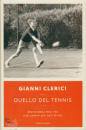 CLERICI GIANNI, Quello del tennis