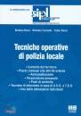 BRAVI - FARINETTI -, Tecniche operative per operatori di polizia locale