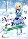 HARRISON PAULA, Principesse alla riscossa 5 Gattini nella neve