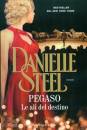 STEEL DANIELLE, Pegaso Le ali del destino