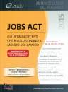 immagine di Jobs Act. Gli ultimi 4 decreti