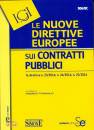 TITOMANLIO FEDERICO, Le nuove direttive europee sui contratti pubblici