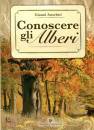 ANSELMI GIANNI, Conoscere gli alberi