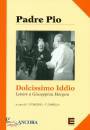 Padre Pio da Pietral, Dolcissimo Idio. lettera a Giuseppina Morgera