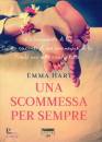 Hart Emma, Una scommessa per sempre