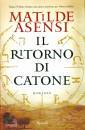 Asensi Matilde, Il ritorno di Catone