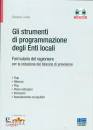 CIVETTA ELISABETTA, Gli strumenti di programmazione degli enti locali