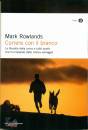 ROWLANDS MARK, Correre con il branco