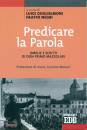 GUGLIELMONI - NEGRI, Predicare la parola