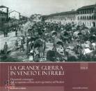 CORNI GUSTAVO, La grande guerra in Veneto e in Friuli vol.2