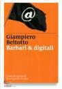 Beltotto Giampiero, Barbari & digitali