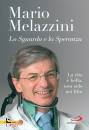 MELAZZINI MARIO, Lo sguardo e la speranza