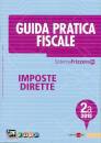 FRIZZERA BRUNO, GUIDA PRATICA FISCALE . IMPOSTE DIRETTE 2a/2015