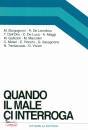 BORGOGNONI - DE LEON, Quando il male ci interroga