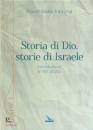 DALLA VECCHIA FLAVIO, Storia di Dio storie di Israele