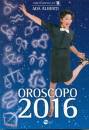 FIVESTORE MEDIASET, Oroscopo 2016 - ada alberti