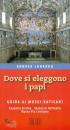 LONARDO ANDREA, Dove si eleggono i papi