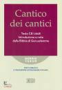 immagine di Cantico dei cantici - Testo CEI 2008