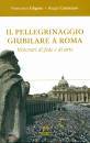 GLIGORA - CATANZARO, Il pellegrinaggio giubilare a Roma