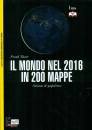 TETART FRANK, Il mondo nel 2016 in 200 mappe