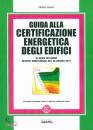 CASCIO STEFANO, Guida alla certificazione energetica degli edifici