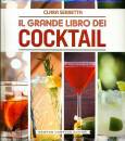 SERRETTA CLARA, Il grande libro dei cocktail