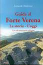 immagine di Guida al forte Verena - La storia e l