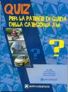 LA STRADA EDITRICE, Quiz per la patente di guida Categoria AM