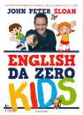 SLOAN JOHN PETER, English da zero Kids