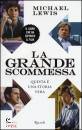 Lewis Michael, La grande scommessa